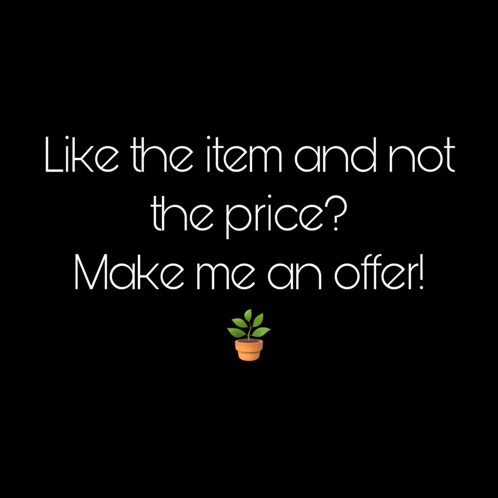 Feel free to send me offers! All are considered 🪴